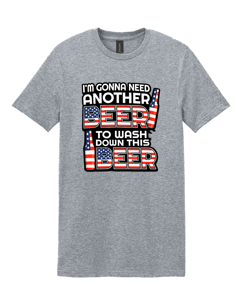 I'm Gonna Need Another Beer To Wash Down This Beer shirt
